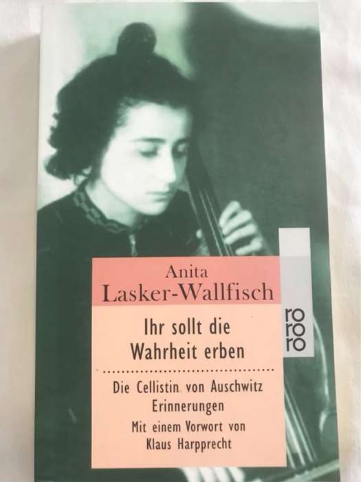 Ihr sollt die Wahrheit erben *Signed* - Anita Lasker-Wallfisch