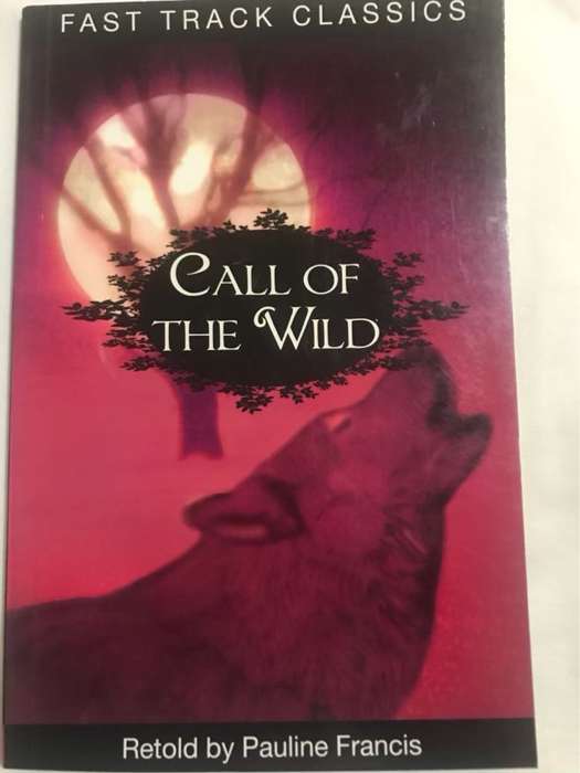 Call of the Wild - Pauline Francis, Jack London