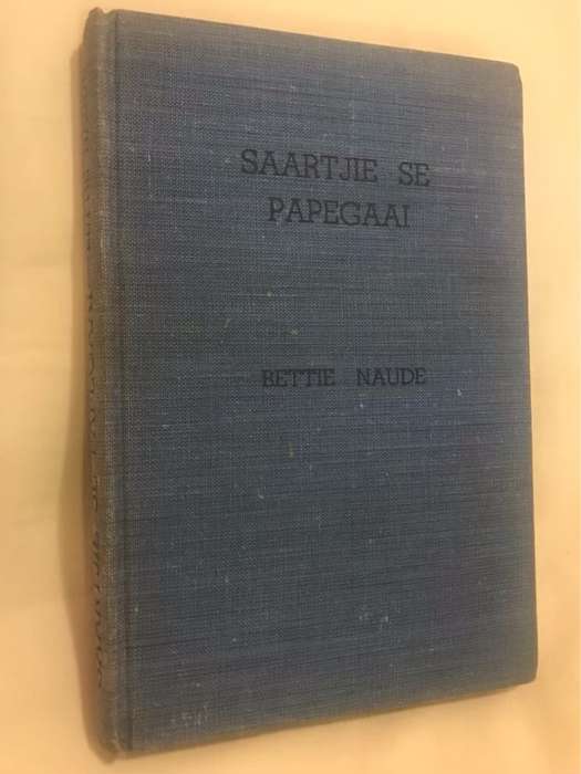 Saartjie se Pappegaai - Bettie Naude