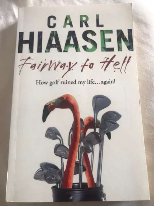 Fairway to Hell - Carl Hiaasen
