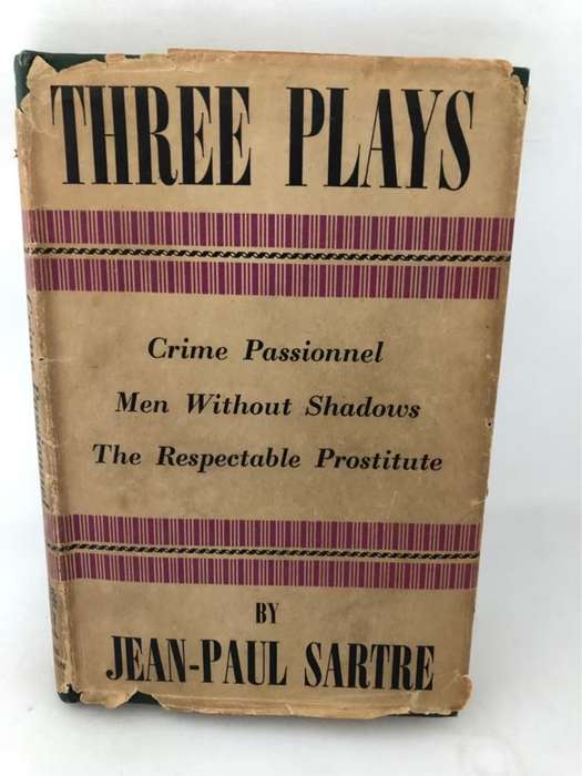 Three Plays: Crime Passionnel, Men Without Shadows, The Respectable Pr0stitute - Jean-Paul Sartre