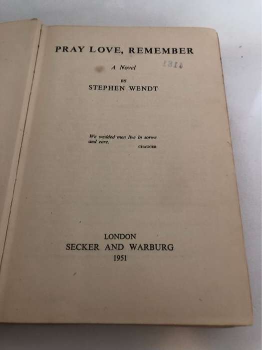 Pray Love,Remember - Stephen Wendt