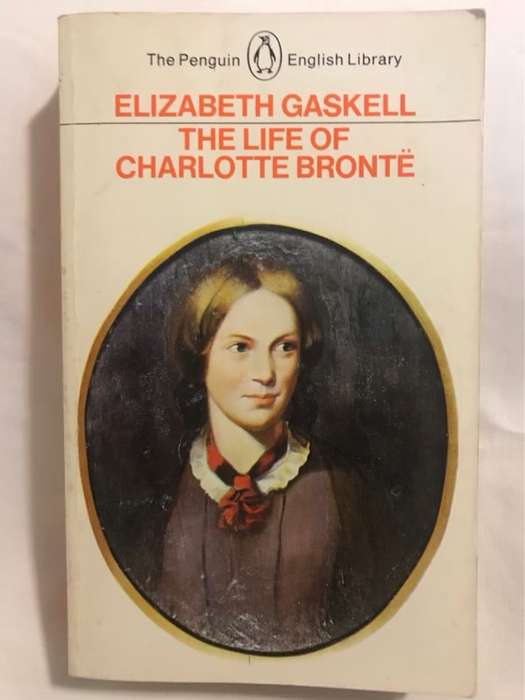 The Life of Charlotte Bronte - Elizabeth Gaskell