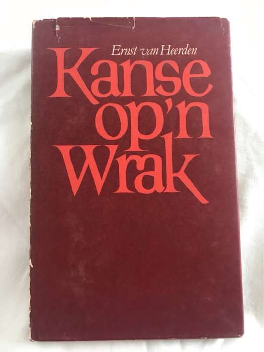 Kanse Op n Wrak - Ernst van Heerden