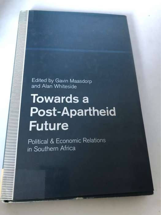 Towards a Post-Apartheid Future - Gavin Maasdorp