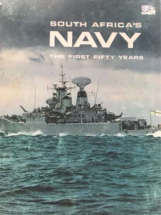 South Africas Navy. The First Fifty Years - Commodore J.C.Goosen