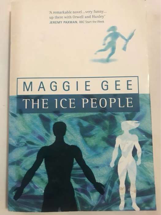The Ice People - Maggie Gee
