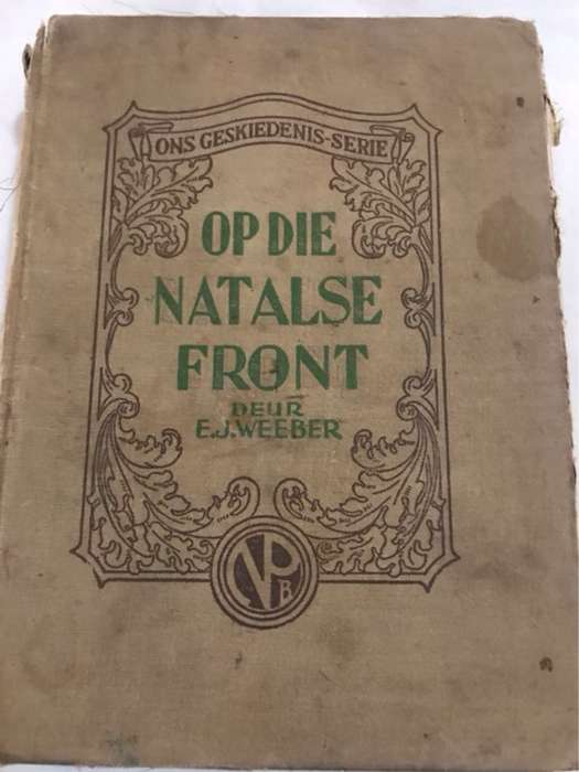 Op die Natalse Front - E.J.Weeber