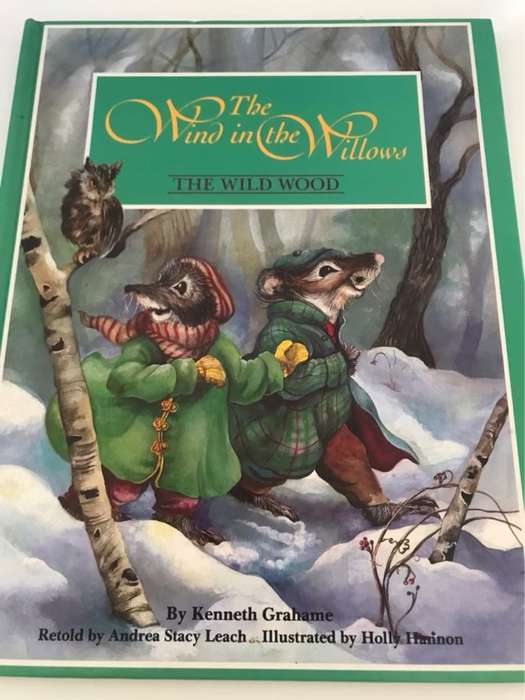 The Wind in the Willows, The Wild Wood, The River Bank - Kenneth Grahame
