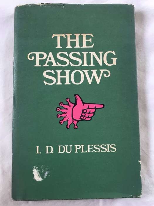 The Passing Show - I.D.Du Plessis