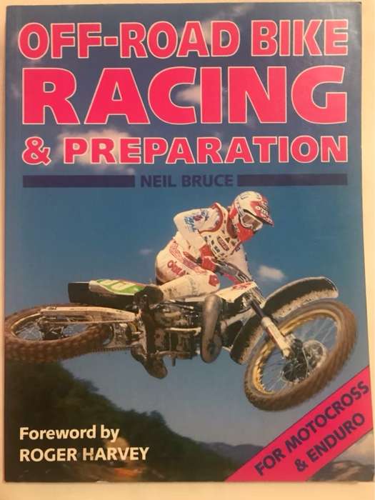 Off-Road Bike Racing and Preparation - Neil Bruce