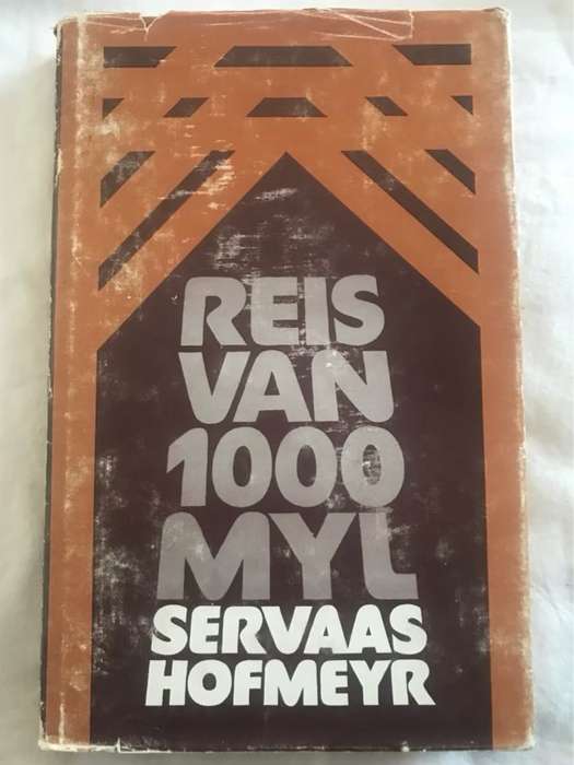 Reis van 1000 Myl - Servaas Hofmeyr