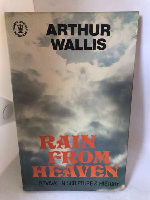 Rain From Heaven - Arthur Wallis