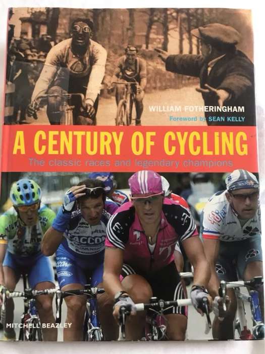 A Century of Cycling - William Fotheringham
