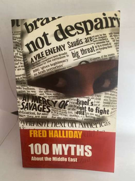 One Hundred Myths about the Middle East - Fred Halliday