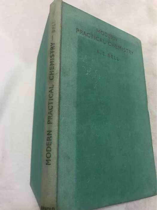 Modern Practical Chemistry - A.E.Bell