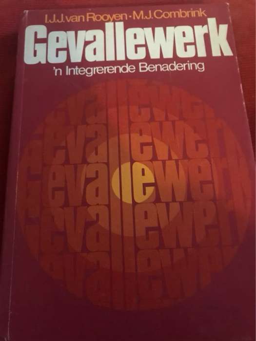 Gevallewerk, n Integrerende benadering - I.J.J. van Rooen en M.J. Combrink