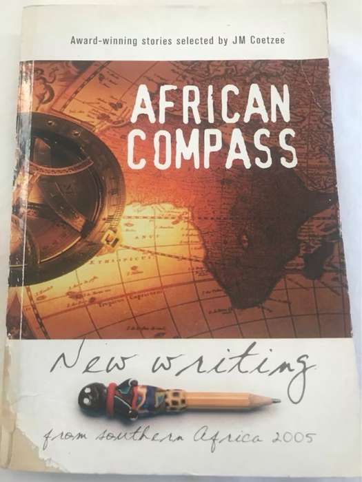 African Compass, New Writing from Southern Africa, 2005 - J. M. Coetzee
