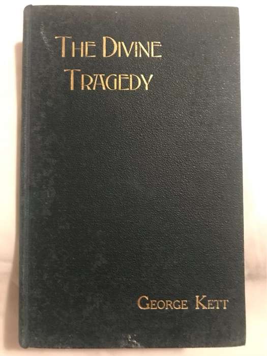 The Divine Tragedy - George Kett