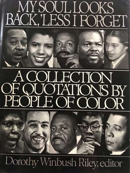 My Soul Looks Back, 'less I Forget - Dorothy Winbush Riley