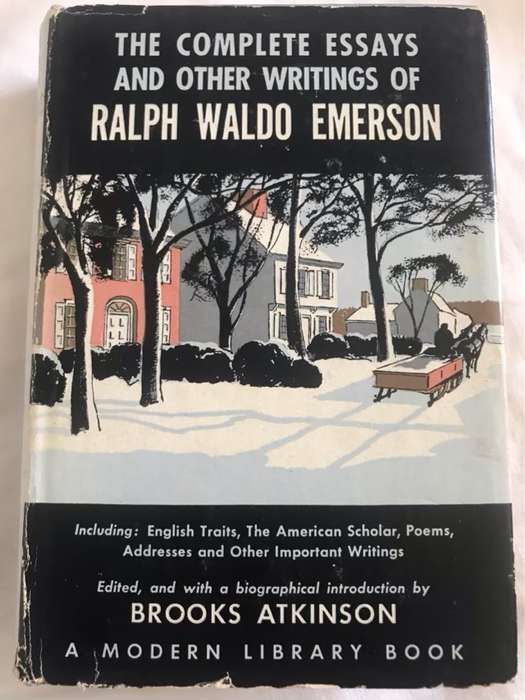 The Complete Essays and Other Writings of Ralph Waldo Emmerson - Brooks Atkinson