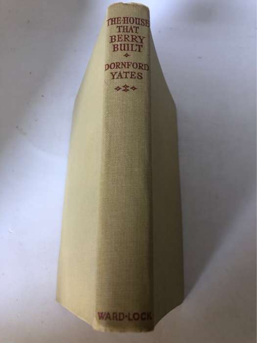The House that Berry Built - Dornford Yates