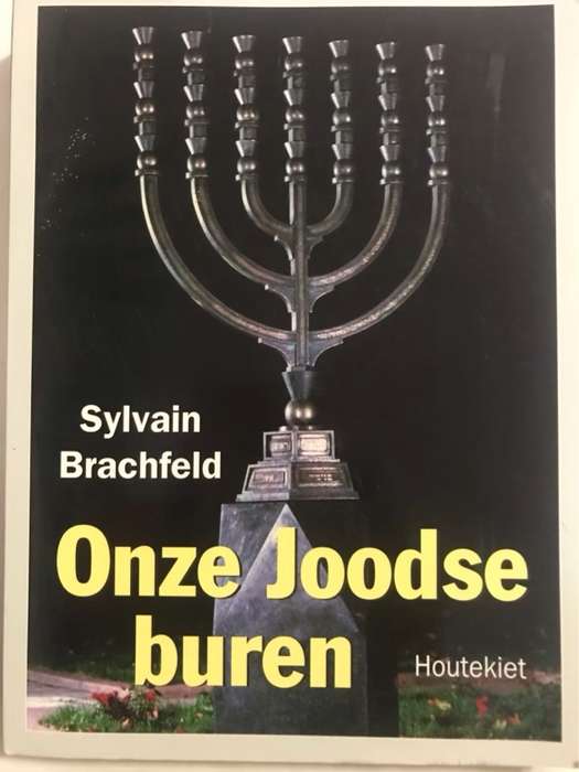 Onze joodse buren, Een inleiding in het jodendom - Sylvain (Sylvain Salomon) Brachfeld