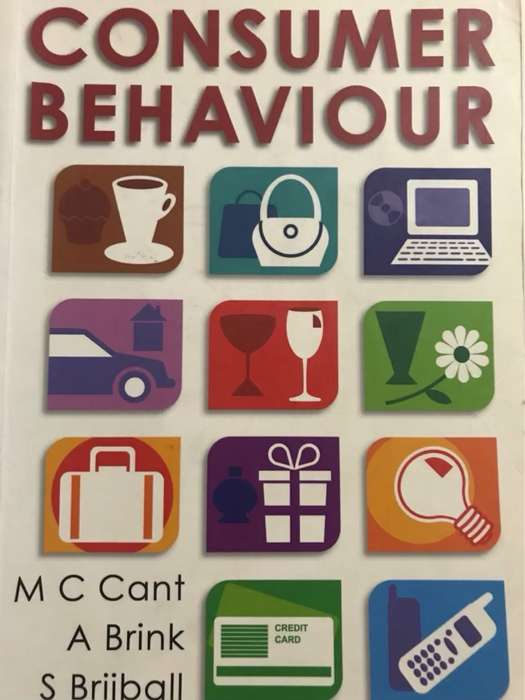 Consumer Behaviour - Michael Cant, Annekie Brink, Sanjana Brijball