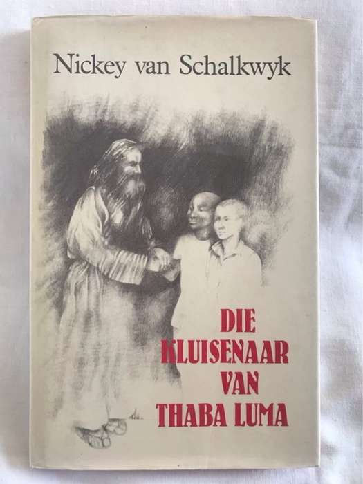 Die Kluisenaar van Thaba Luma - Nickey Van Schalkwyk