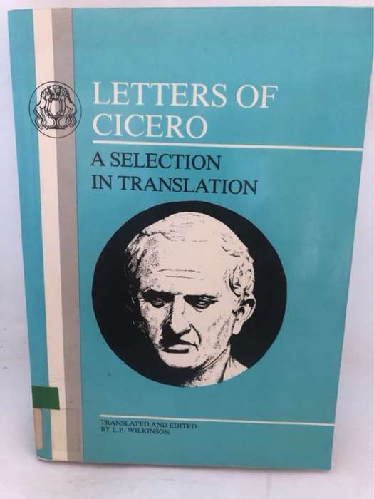 Letters of Cicero - L.P.Wilkinson Ed.