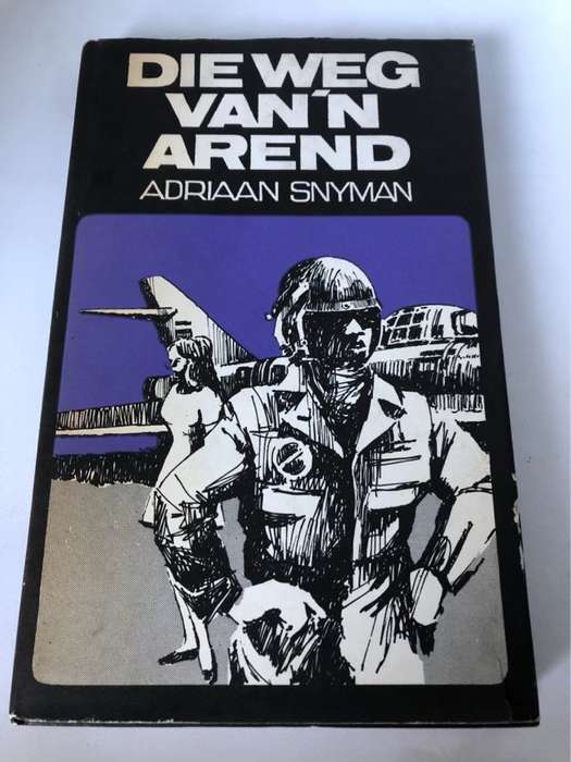 Die Weg van n Arend *Signed* - Adriaan Snyman