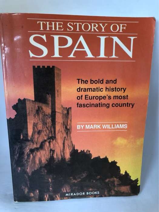 The Story of Spain - Mark Williams