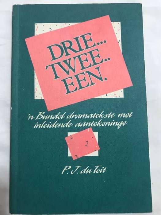 Drie Twee Een - P.J. Du Toit