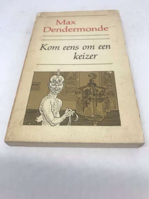 Kom eens om een Keizer - Max Dendermonde