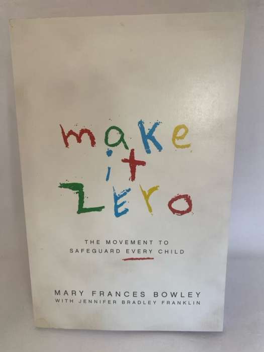 Make it Zero - Mary Frances Bowley,Jennifer Bradley Franklin