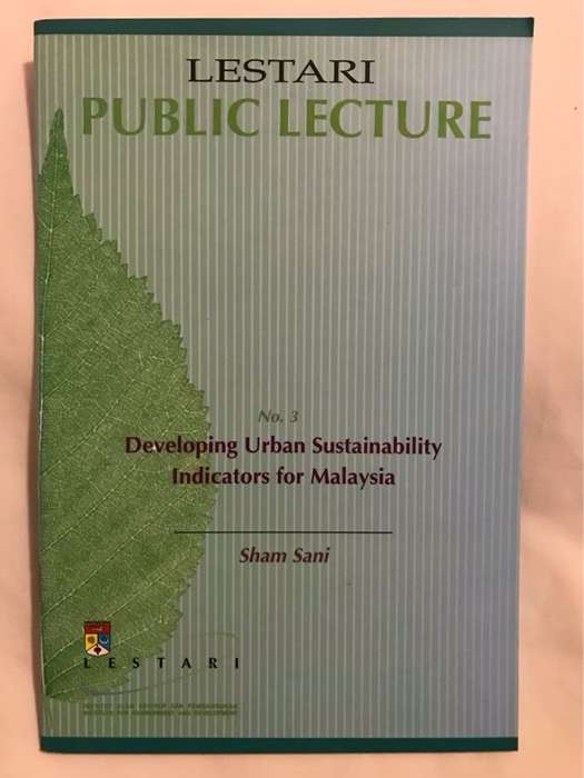 Developing Urban Sustainability Indicators for Malaysia - Sham Sani (Dato')