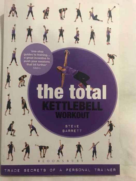 The Total Kettlebell Workout, Trade Secrets of a Personal Trainer - Steve Barrett