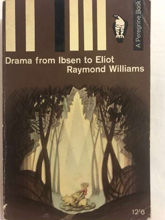 Drama From Ibsen to Eliot - Raymond Williams