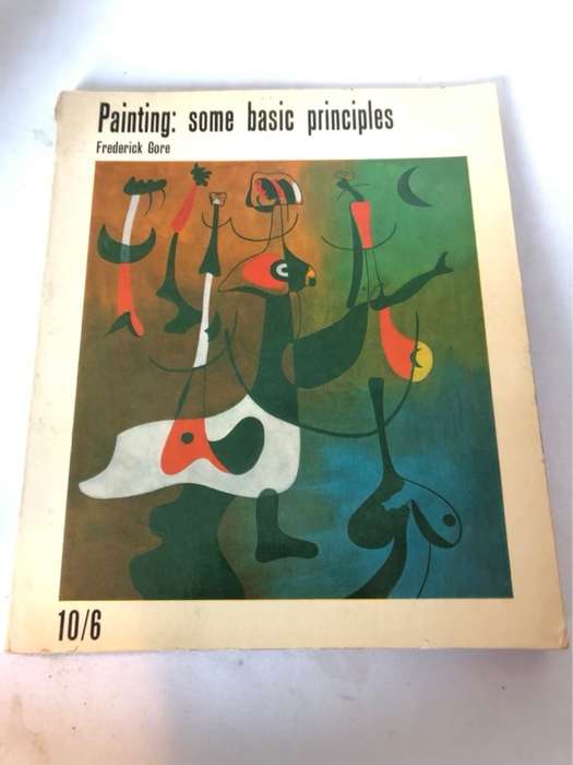 Painting: Some Basic Principles - Frederick Gore