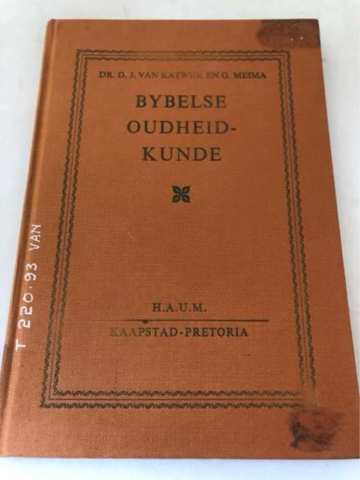 Bybelse Oudheidkunde - D.J. van Katwijk en G.Meima
