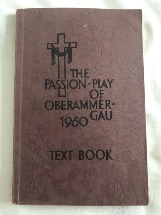 The Passion-play of Oberammergau 1960, Text Book - J.A.Dalsenberger