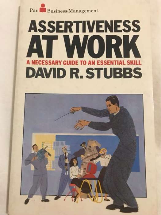 Assertiveness at Work - David R. Stubbs