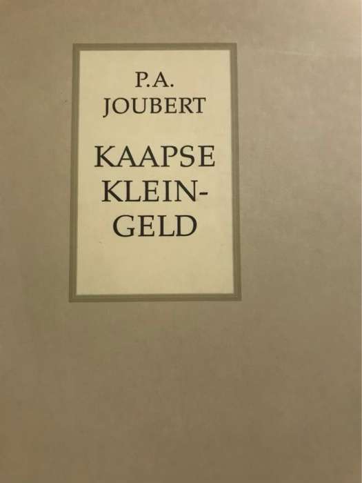Kaapse Kleingeld - P.A.Joubert