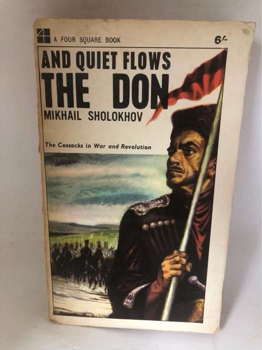 And Quiet Flows the Don - Mikhail Sholokhov