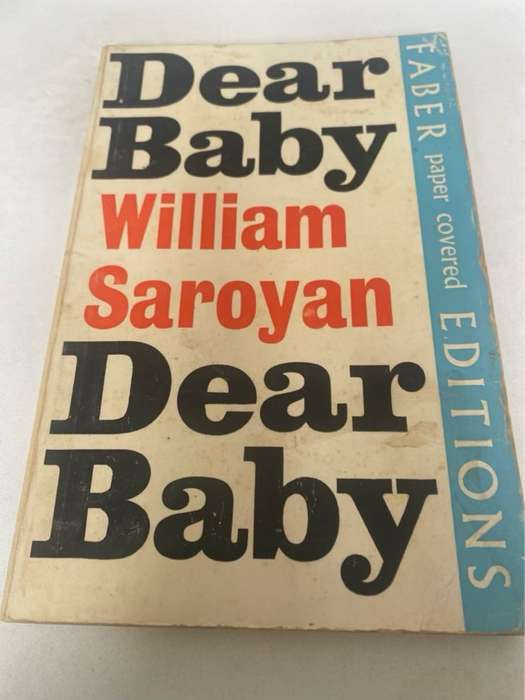 Dear Baby - William Saroyan