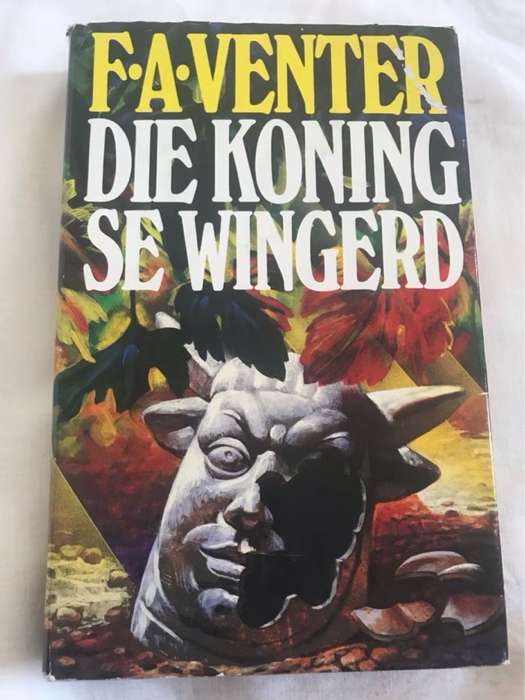 Die Koning se Wingerd - F.A.Venter