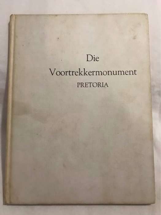 Die Voortrekkermonument - Dr.E.G.Jansen
