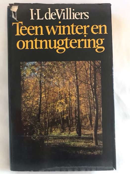 Teen Winter en Ontnugtering - I.L.De Villiers