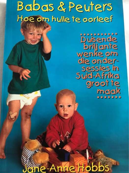 Babas En Peuters, Hoe Om Hulle TE Oorleef - J. Hobbs