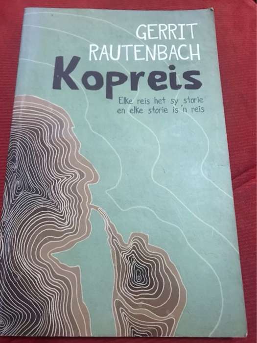 Kopreis, elke reis het sy storie en elke storie is 'n reis - Gerrit Rautenbach